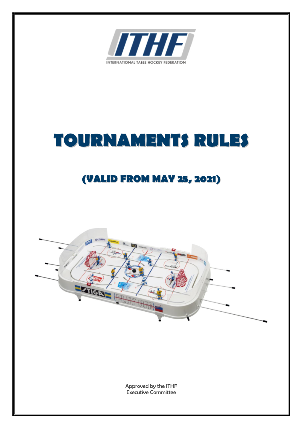 Tournaments Rules (Valid from 25/05/2021)
