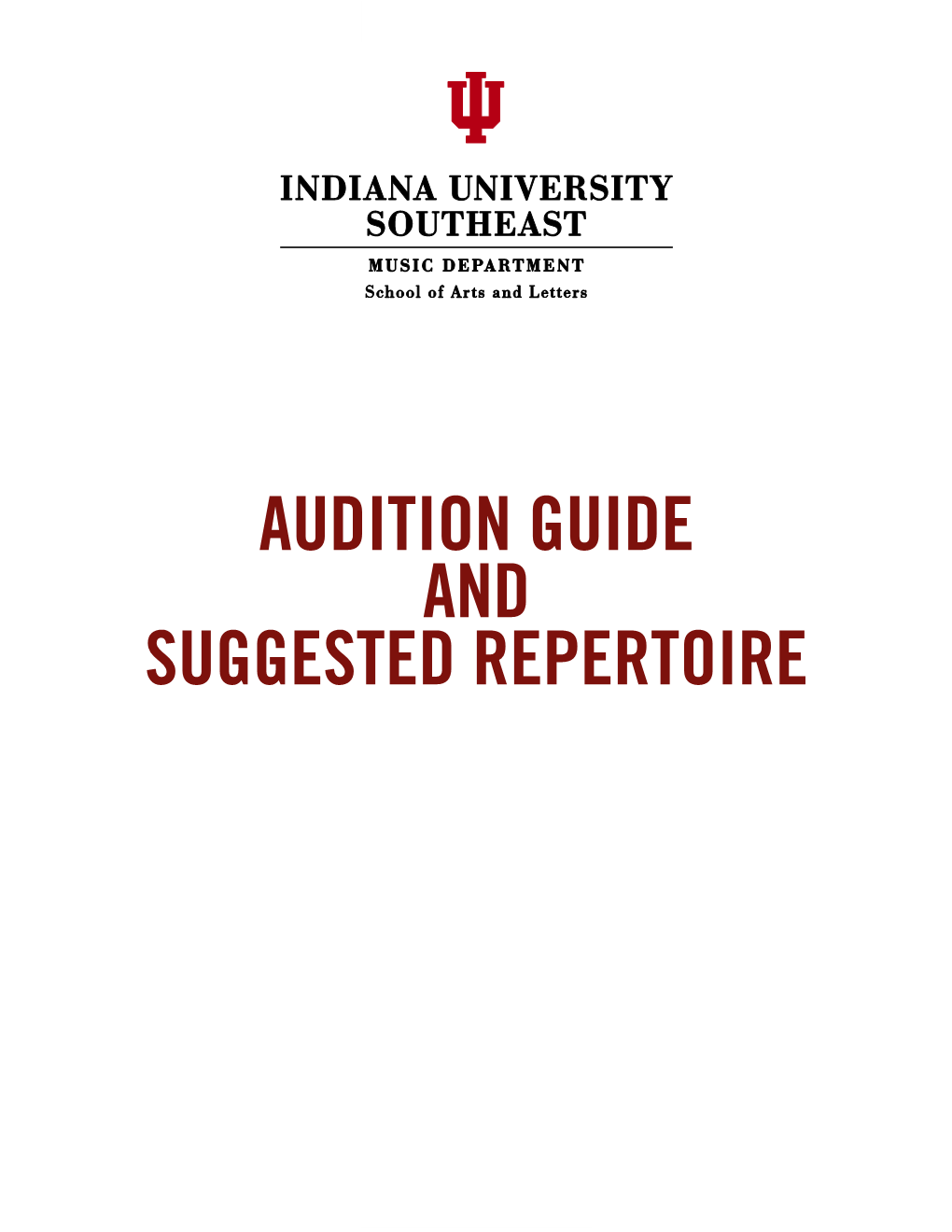 Audition Repertoire, Please Contact the Music Department at 812.941.2655 Or by E-Mail at AUDITION REQUIREMENTS for VARIOUS DEGREE CONCENTRATIONS