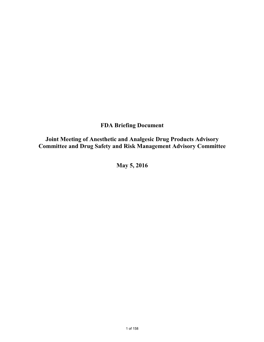 FDA Briefing Document Joint Meeting of Anesthetic and Analgesic Drug