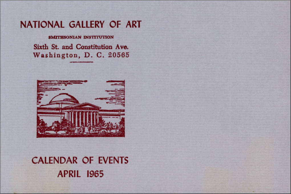 National Gallery of Art Calendar of Events April 1965