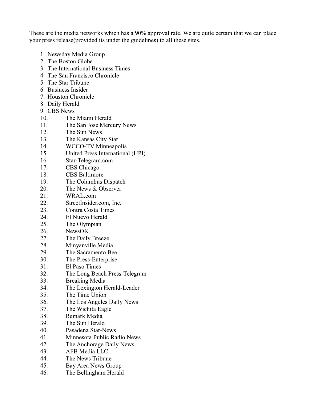 These Are the Media Networks Which Has a 90% Approval Rate. We Are