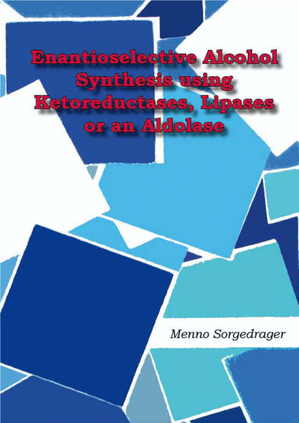 Enantioselective Alcohol Synthesis Using Ketoreductases, Lipases Or an Aldolase