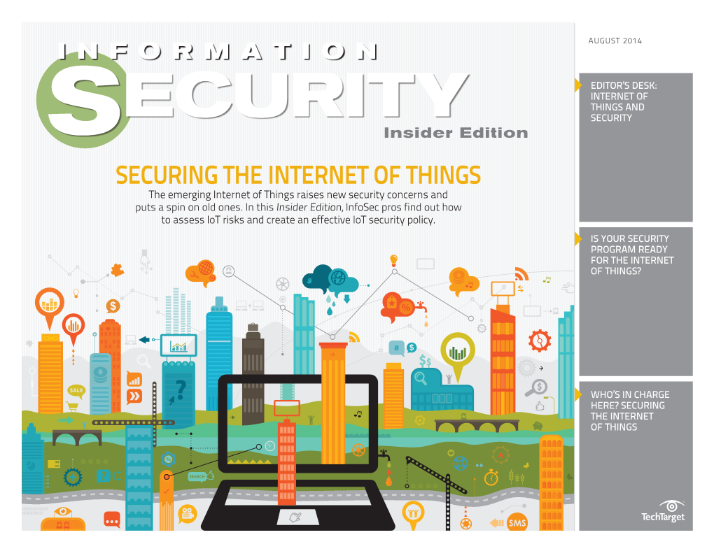 SECURING the INTERNET of THINGS the Emerging Internet of Things Raises New Security Concerns and Puts a Spin on Old Ones