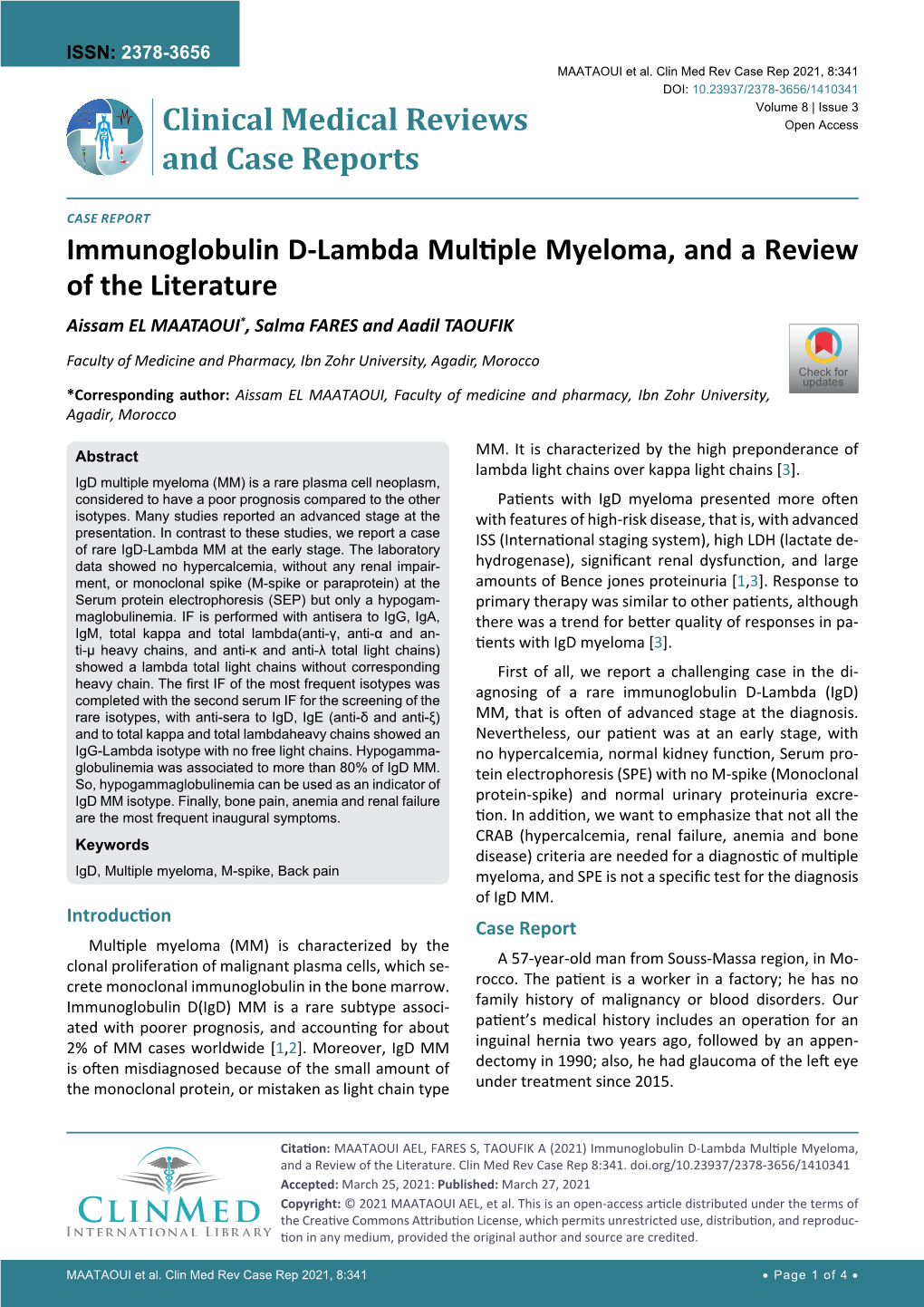 Immunoglobulin D-Lambda Multiple Myeloma, and a Review of the Literature Aissam EL MAATAOUI*, Salma FARES and Aadil TAOUFIK