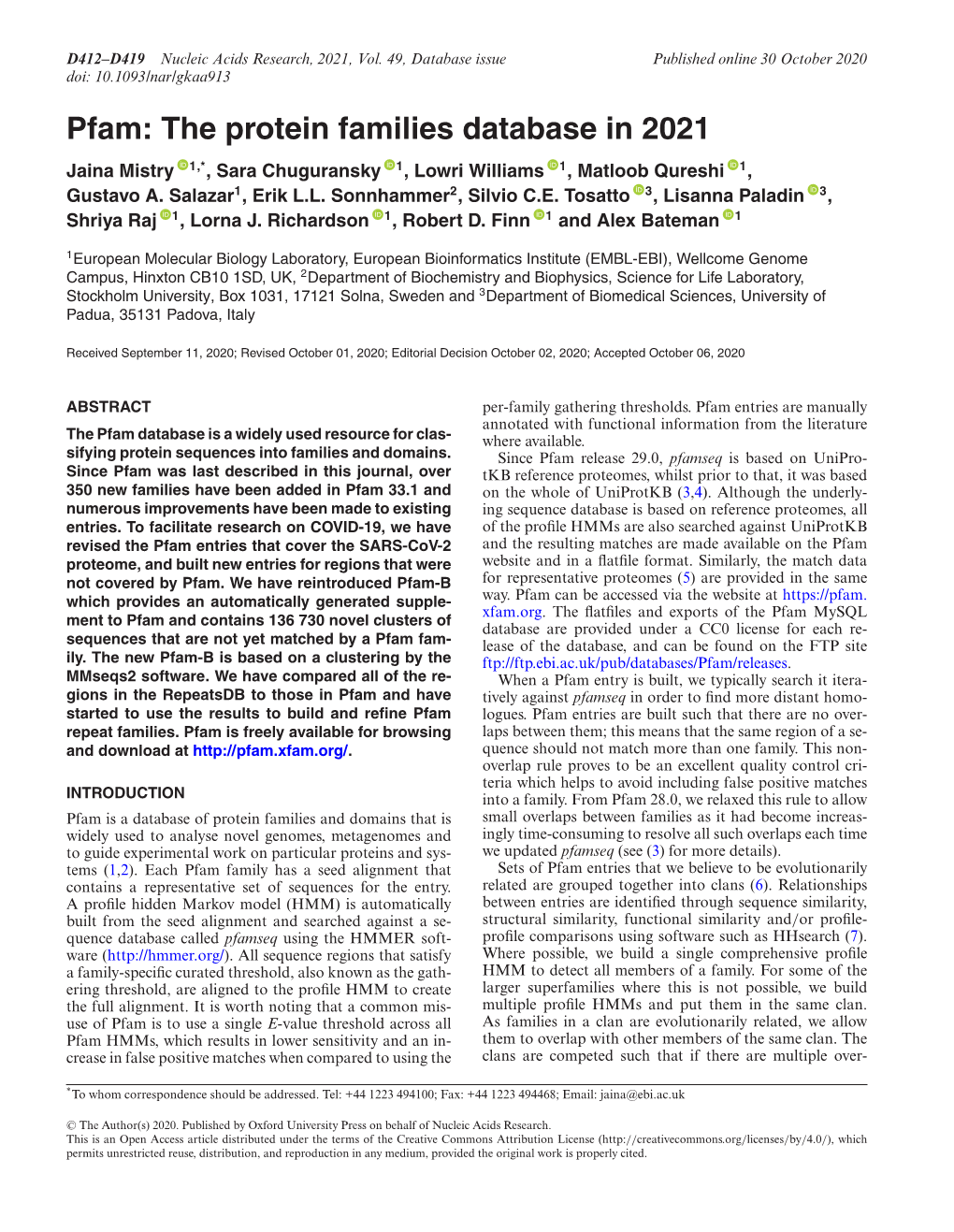 Pfam: the Protein Families Database in 2021 Jaina Mistry 1,*, Sara Chuguransky 1, Lowri Williams 1, Matloob Qureshi 1, Gustavo A