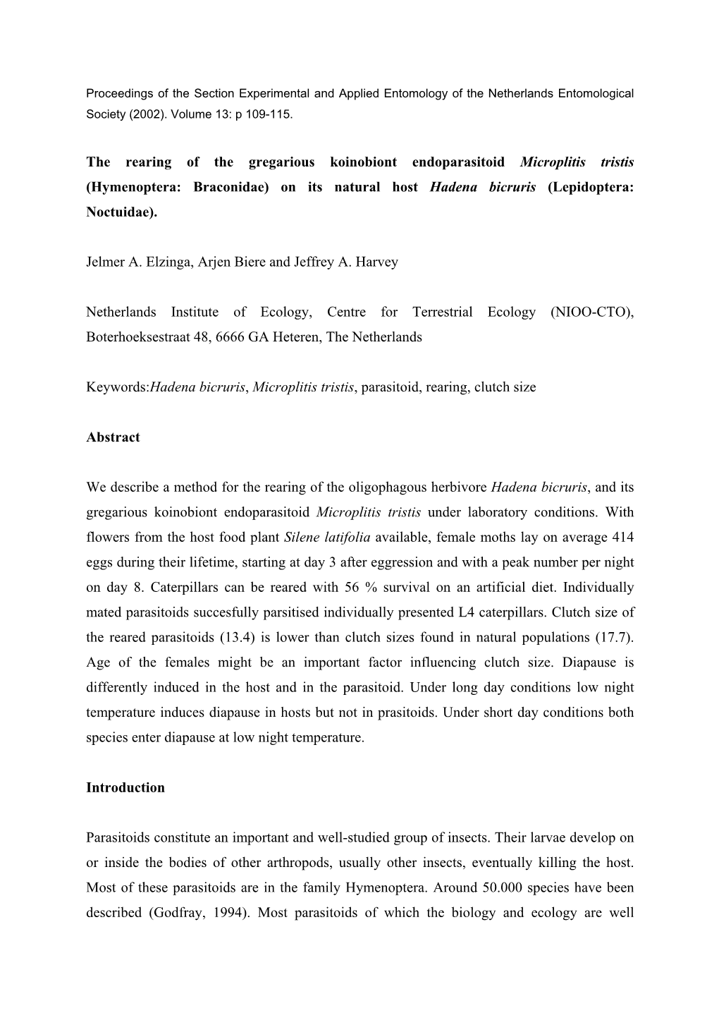 Mass –Rearing of Microplitis Tristis on Its Natural Host Hadena Bicruris