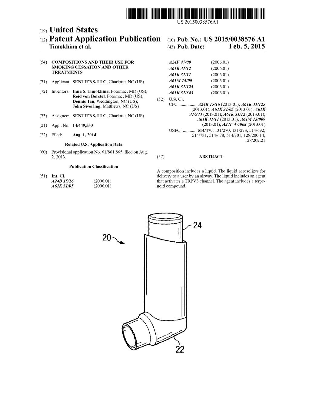 (12) Patent Application Publication (10) Pub. No.: US 2015/0038576A1 Timokhina Et Al