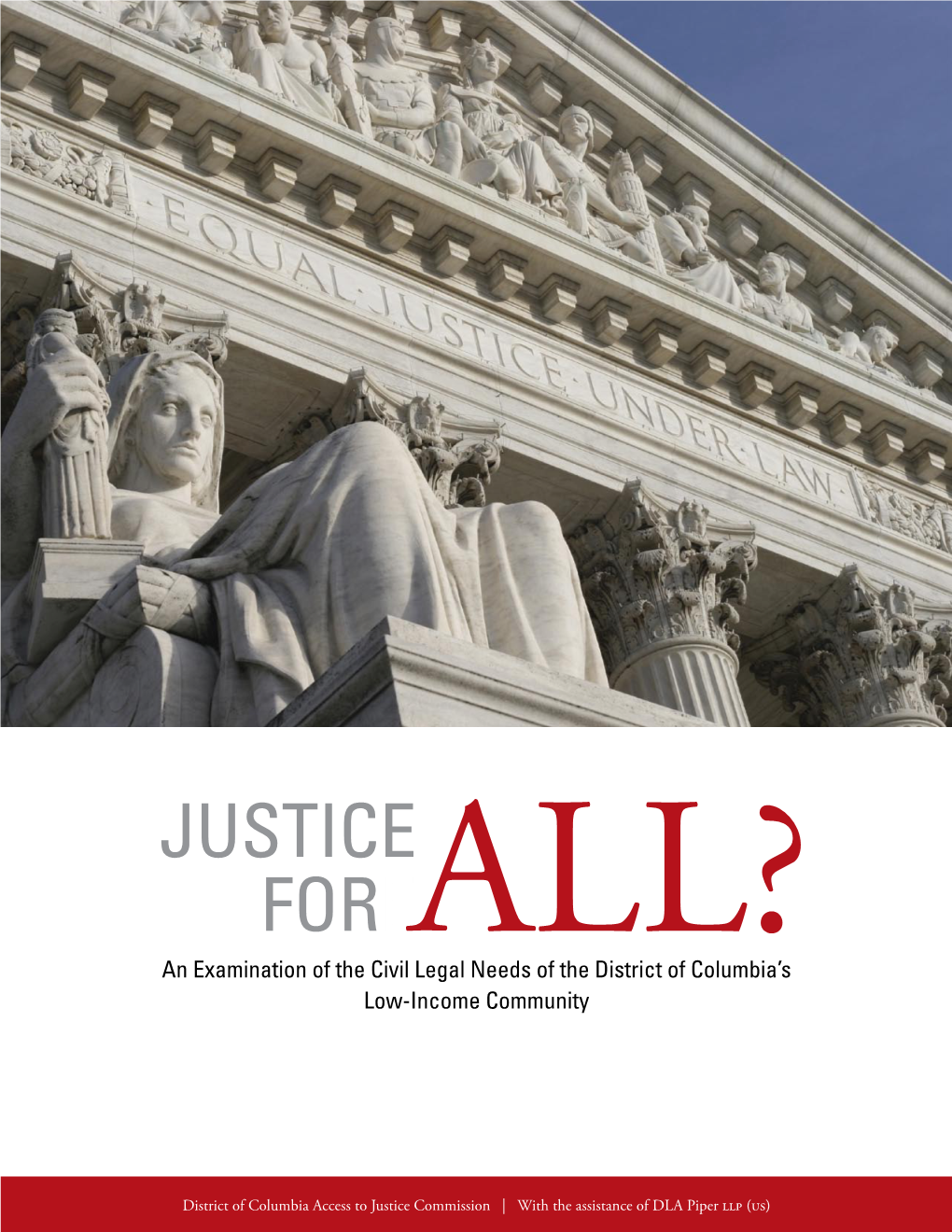 Justice for All? an Examination of the Civil Legal Needs of the District of Columbia’S Low-Income Hon