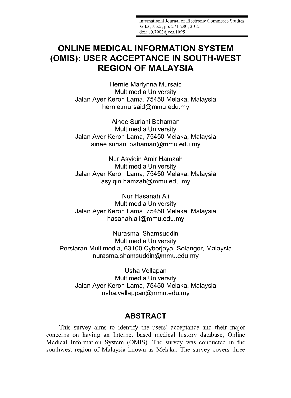 Omis): User Acceptance in South-West Region of Malaysia