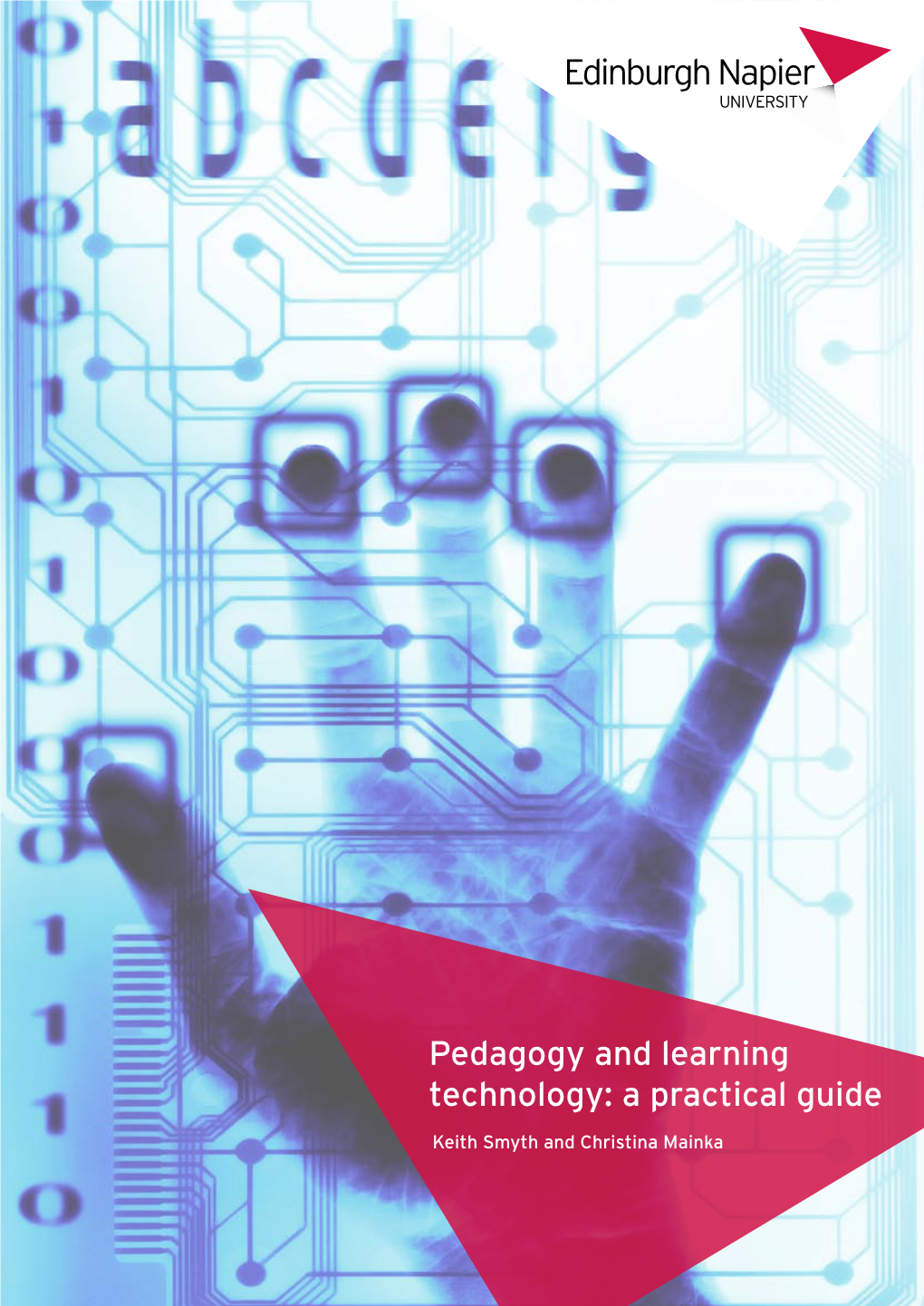 Pedagogy and Learning Technology: a Practical Guide