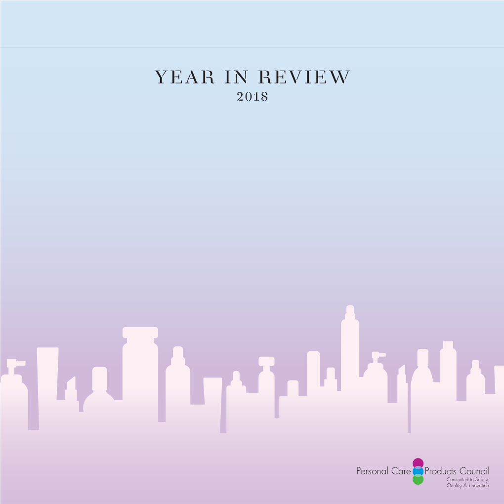 Year in Review 2018 Personal Care Products Council Year in Review 2018