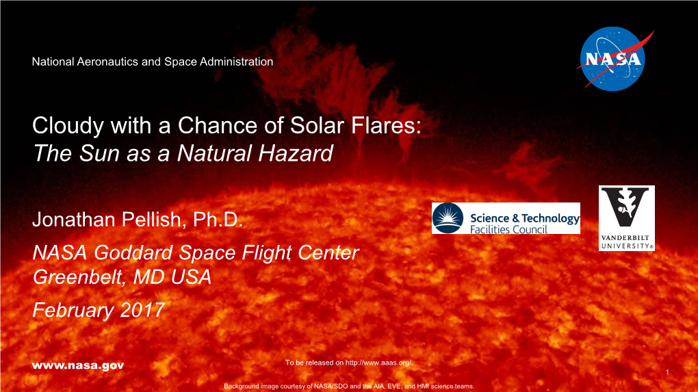 Cloudy with a Chance of Solar Flares: the Sun As a Natural Hazard