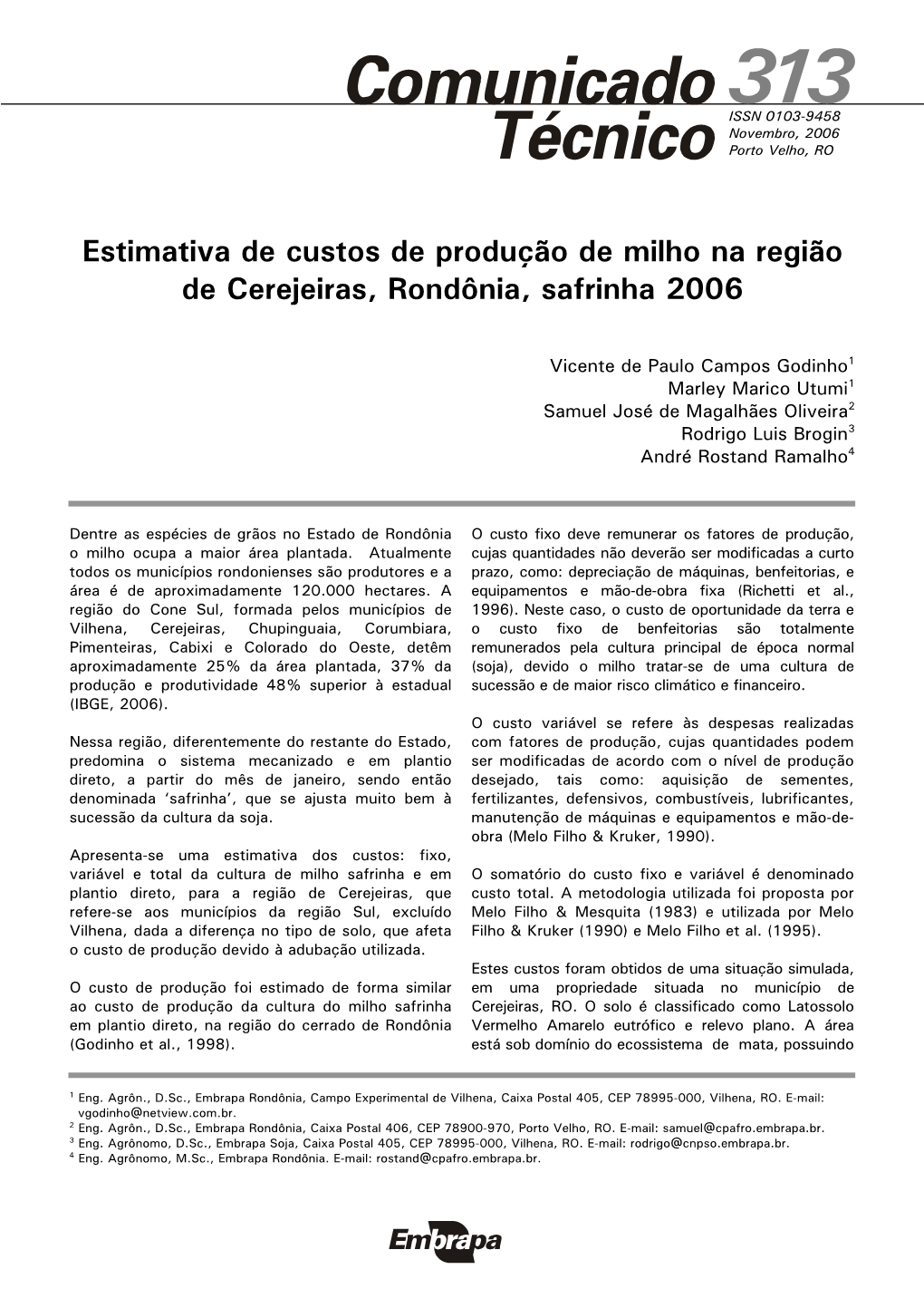 Estimativa De Custos De Produção De Milho Na Região De Cerejeiras, Rondônia, Safrinha 2006