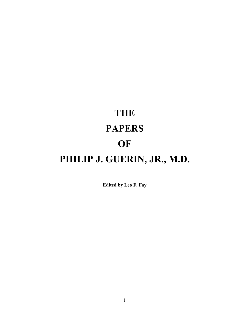 The Papers of Philip J. Guerin, Jr., M.D