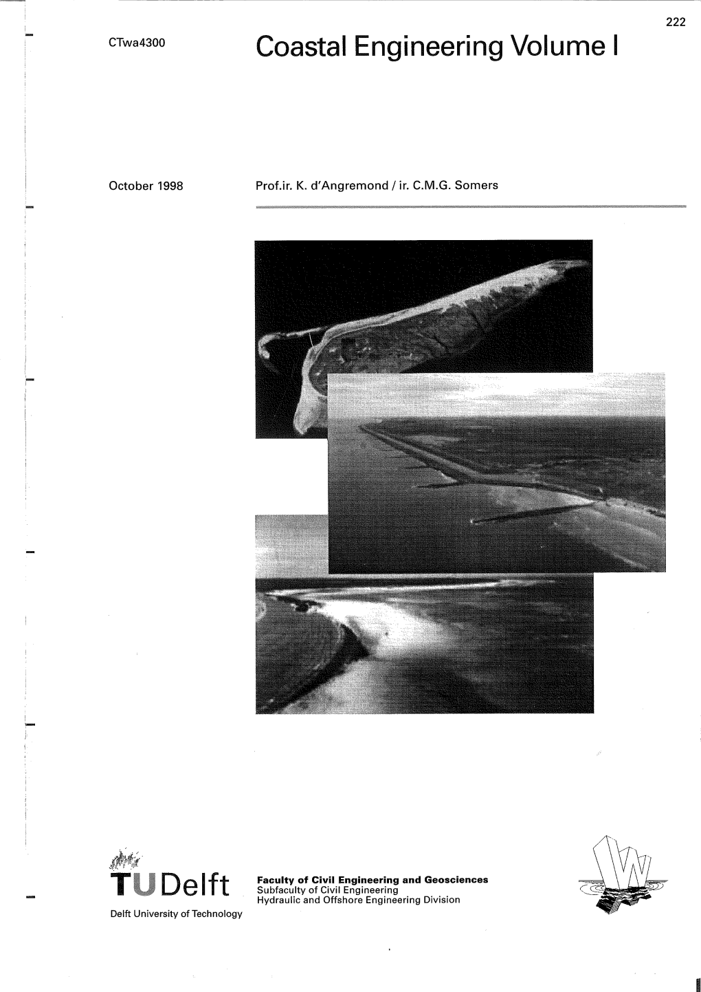 T Delft Hydraulic and Offshore Engineering Division Delft University of Technology Ctwa43oo Coastal Engineering Volume I