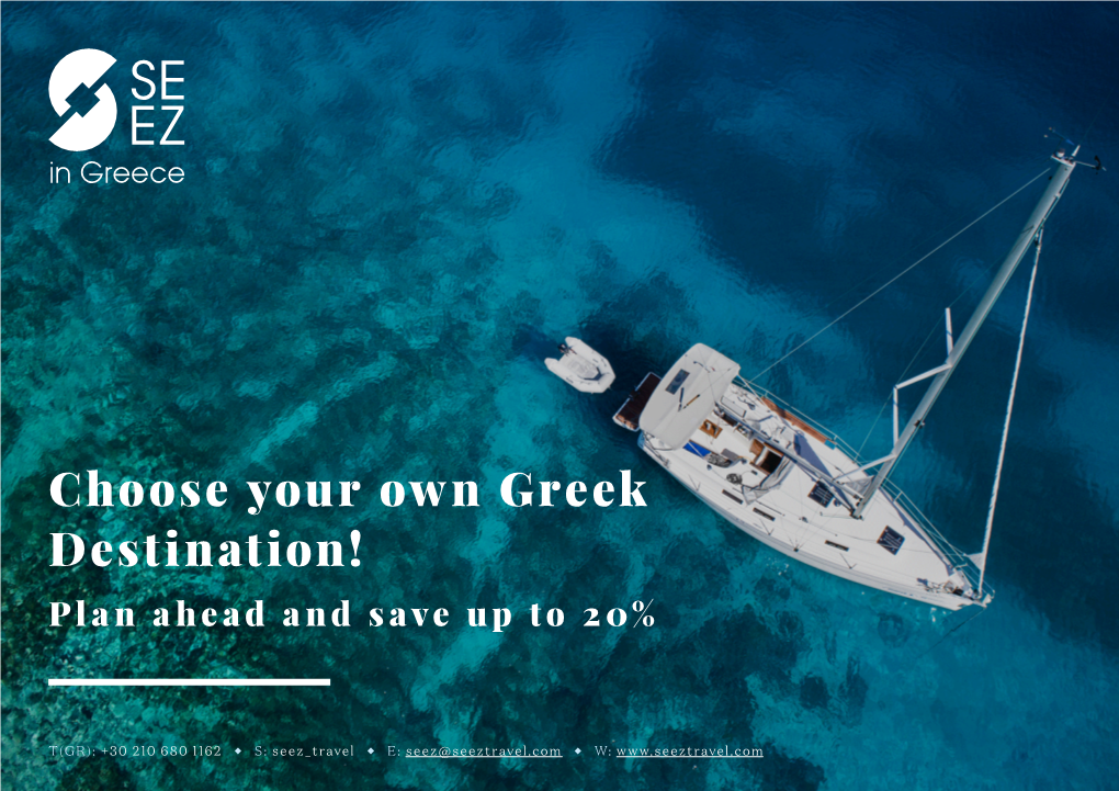 Choose Your Own Greek Destination! Plan Ahead and Save up to 20%