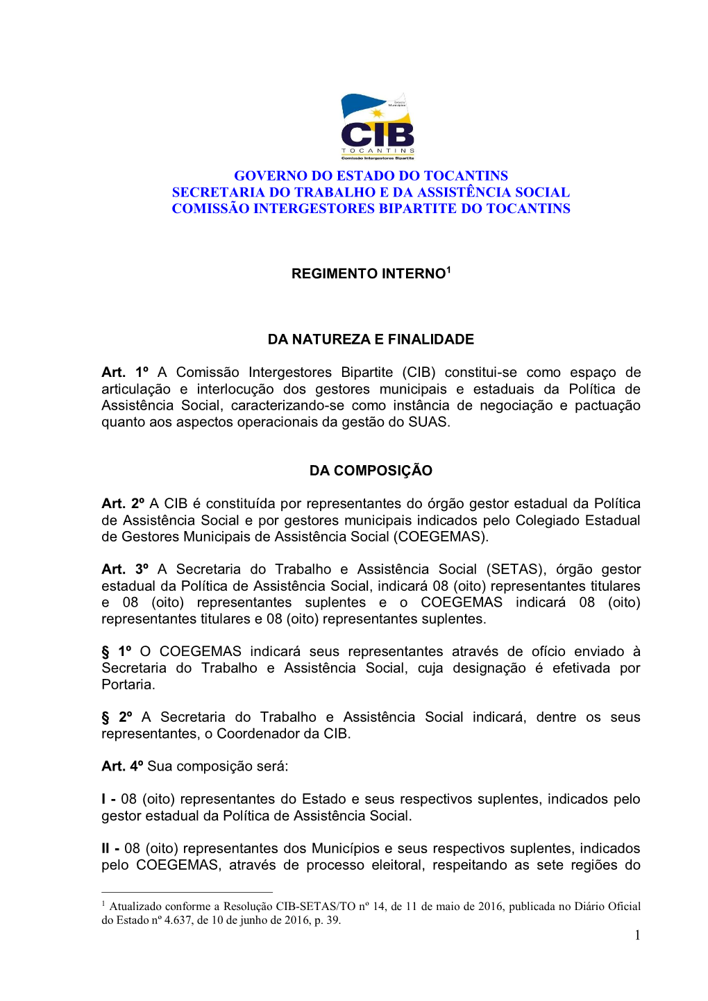 Governo Do Estado Do Tocantins Secretaria Do Trabalho E Da Assistência Social Comissão Intergestores Bipartite Do Tocantins