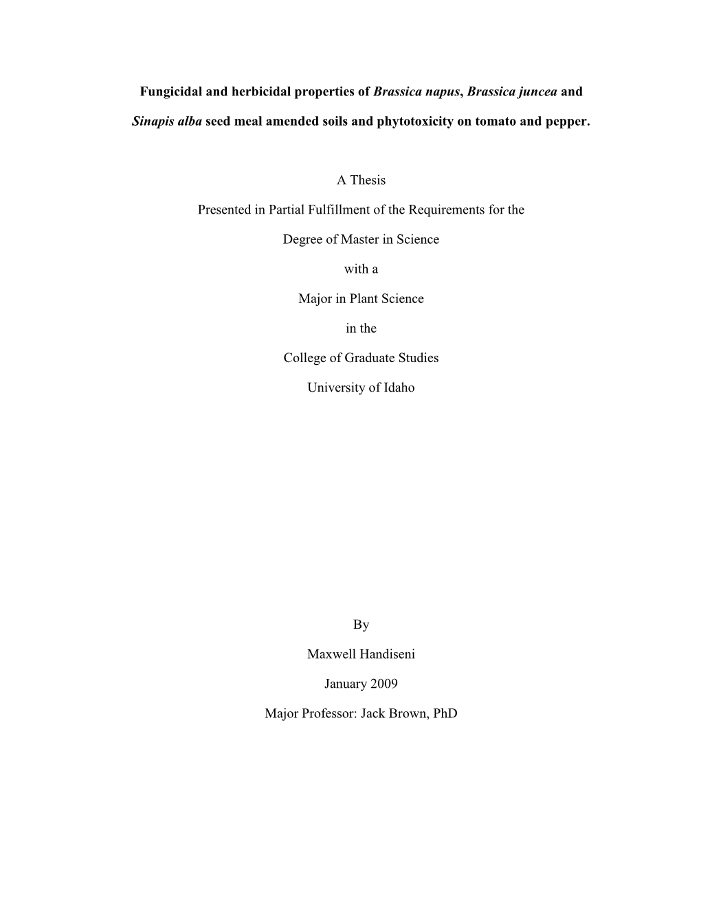 Fungicidal and Herbicidal Properties of Brassica Napus, Brassica Juncea And