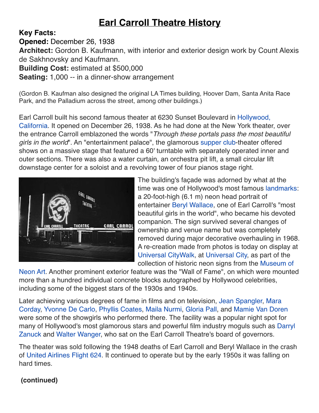 Earl Carroll Theatre History Key Facts: Opened: December 26, 1938 Architect: Gordon B