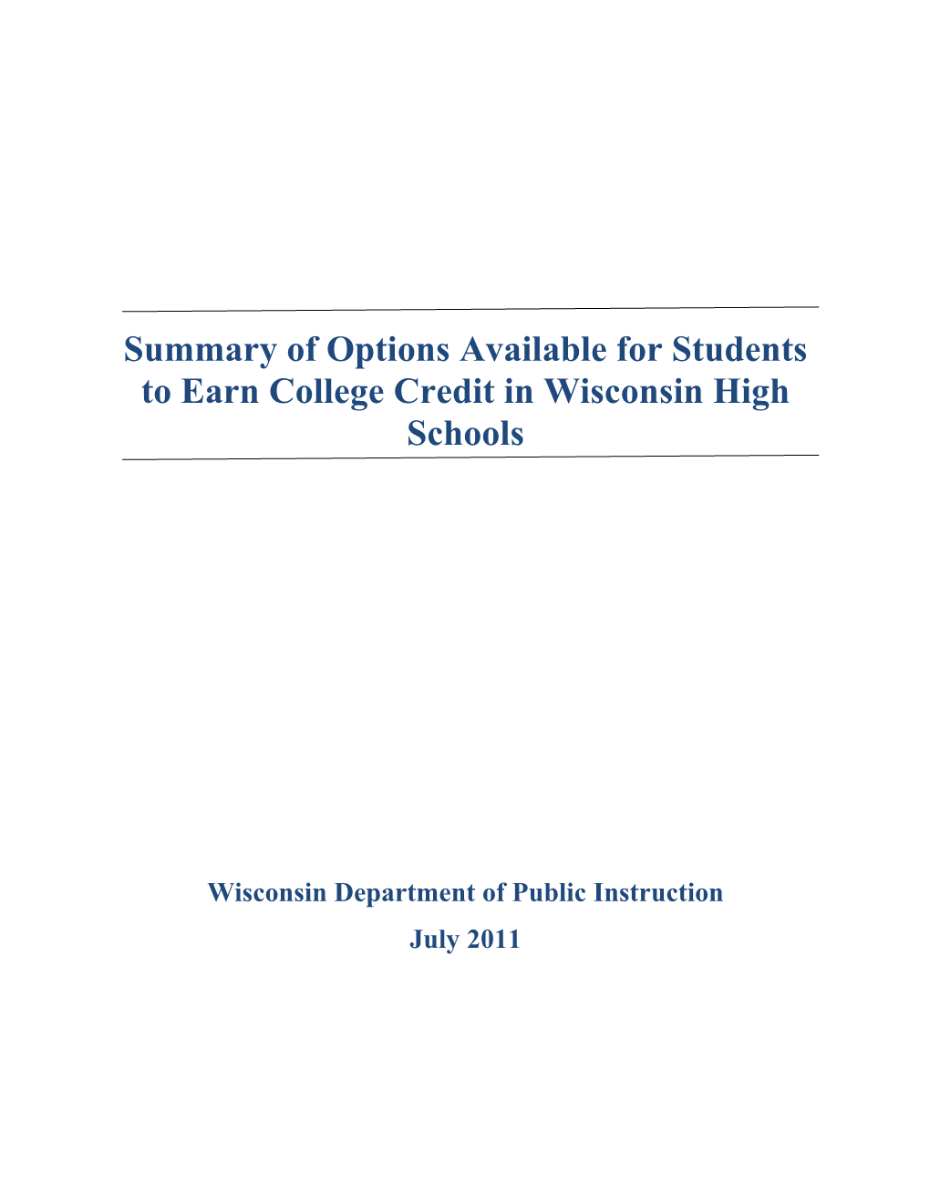 Summary of Options Available for Students to Earn College Credit in Wisconsin High Schools