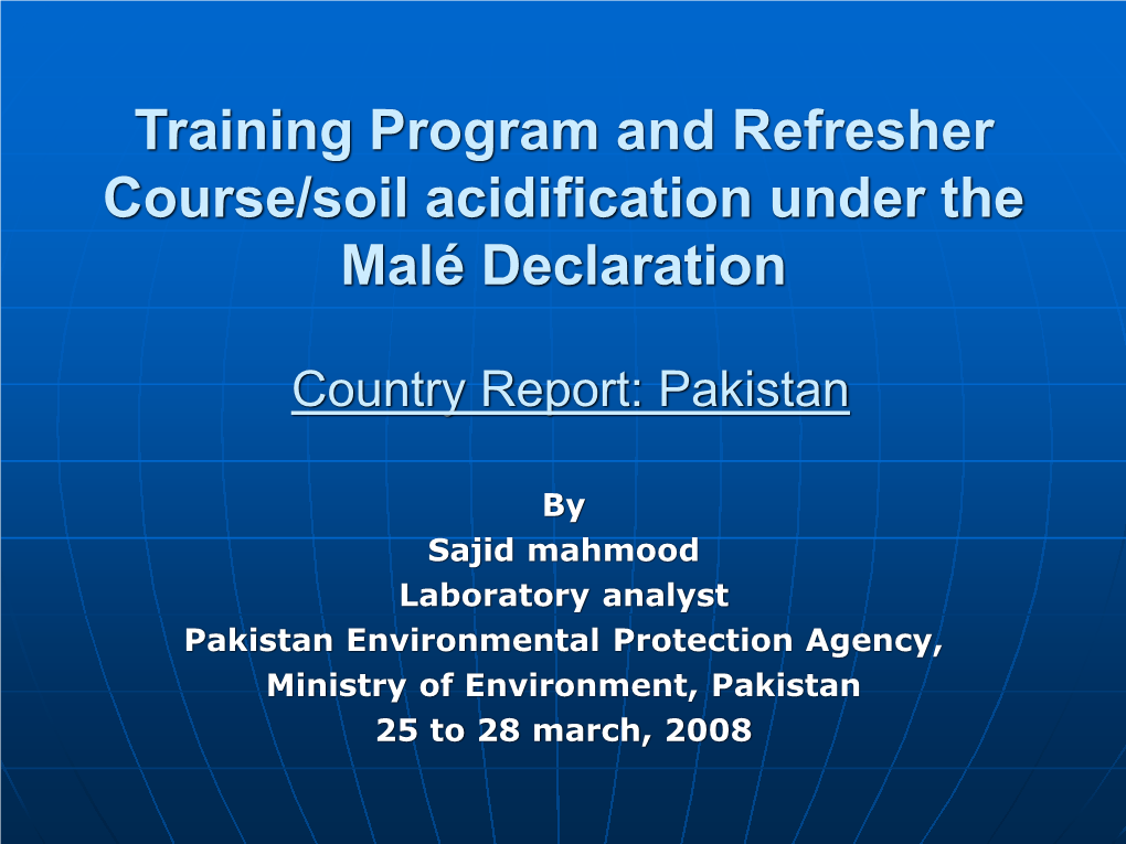 Annexure 4D Country Report Presentation-Pakistan