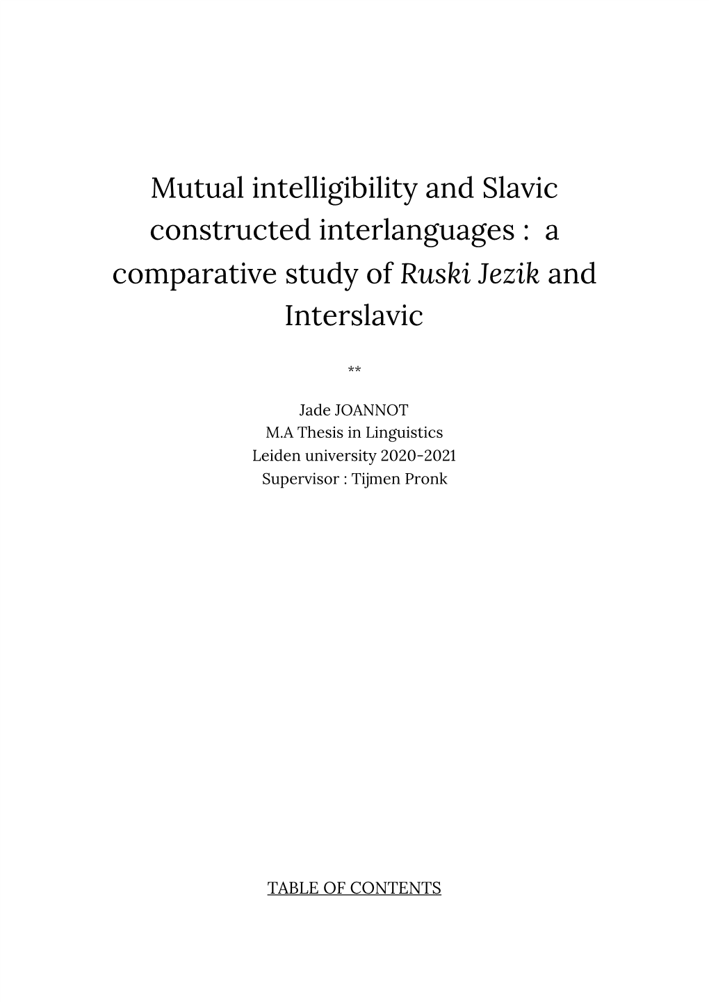 Mutual Intelligibility and Slavic Constructed Interlanguages : a Comparative Study of Ruski Jezik and ​ ​ Interslavic