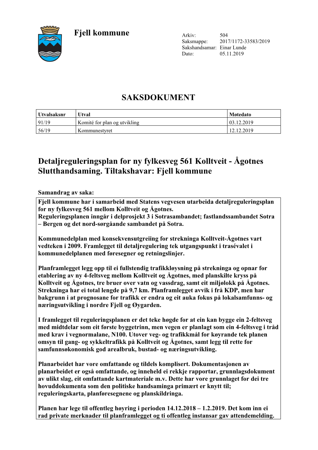 Fjell Kommune SAKSDOKUMENT Detaljreguleringsplan for Ny