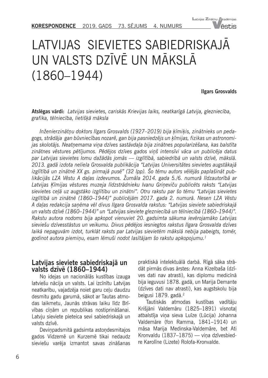 Latvijas Sievietes Sabiedriskajā Un Valsts Dzīvē Un Mākslā (1860–1944)