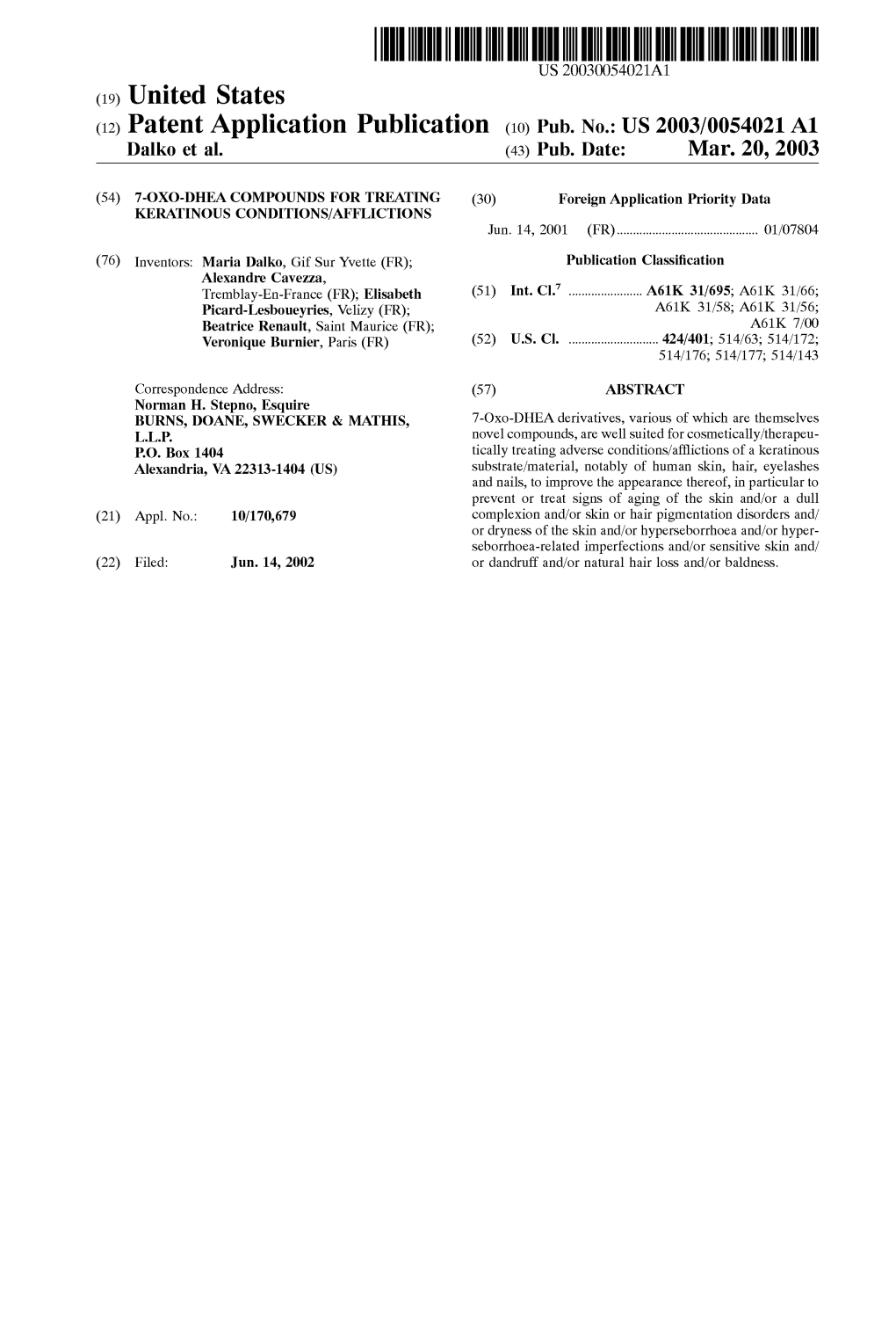 (12) Patent Application Publication (10) Pub. No.: US 2003/0054021 A1 Dalko Et Al