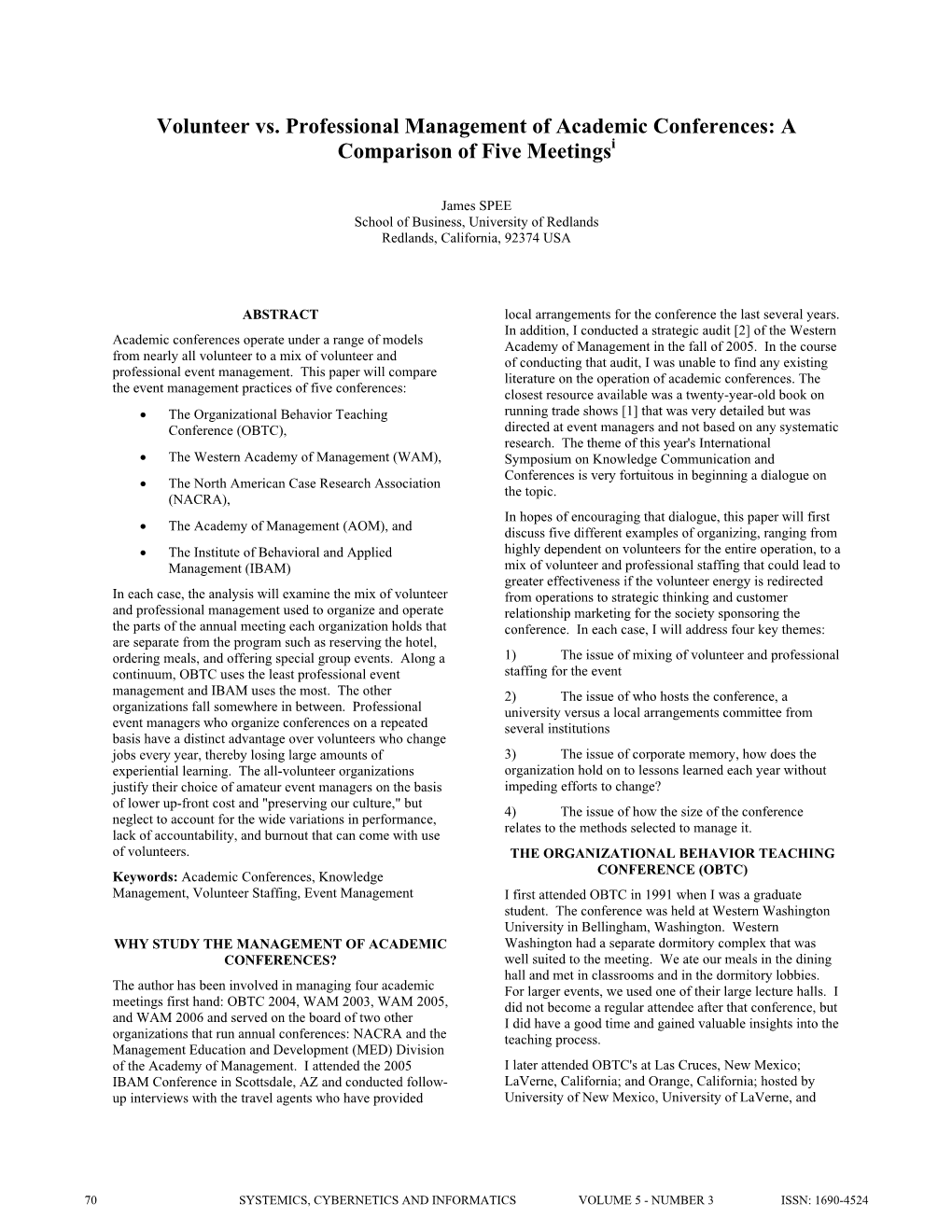 Volunteer Vs. Professional Management of Academic Conferences: a Comparison of Five Meetingsi