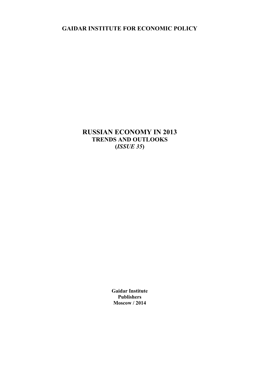 Russian Economy in 2013 Trends and Outlooks (Issue 35)