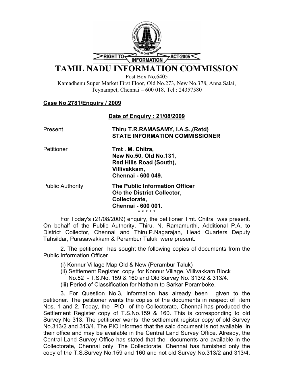 TAMIL NADU INFORMATION COMMISSION Post Box No.6405 Kamadhenu Super Market First Floor, Old No.273, New No.378, Anna Salai, Teynampet, Chennai – 600 018