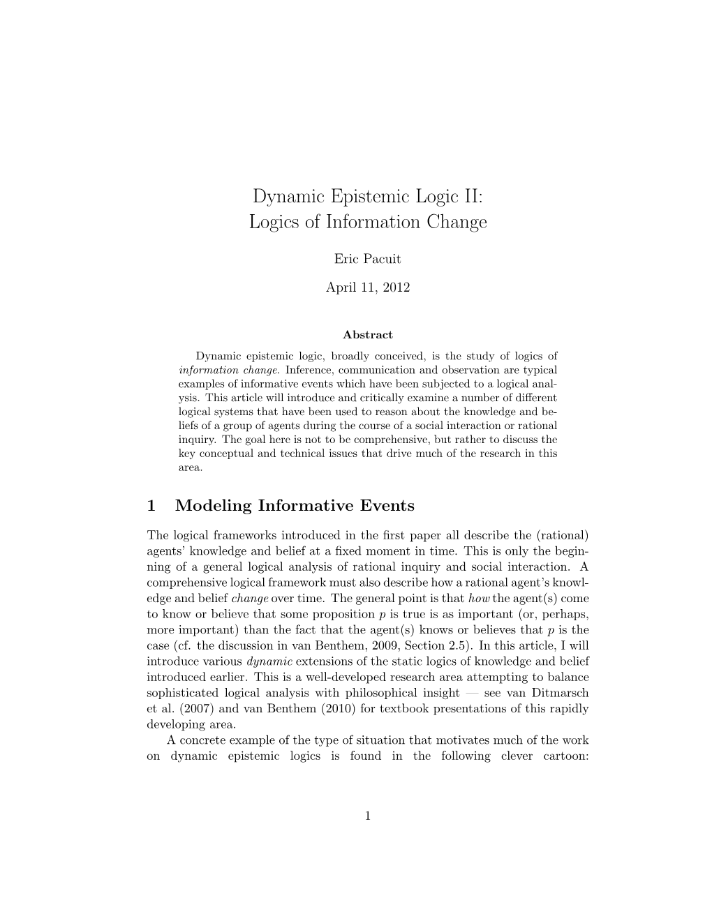 Dynamic Epistemic Logic II: Logics of Information Change