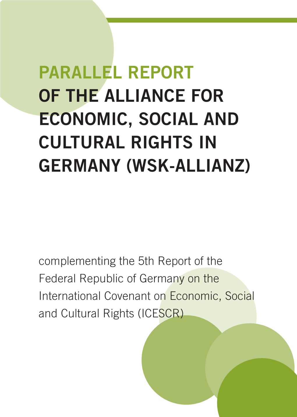 Parallel Report of the Alliance for Economic, Social and Cultural Rights in Germany (Wsk-Allianz)