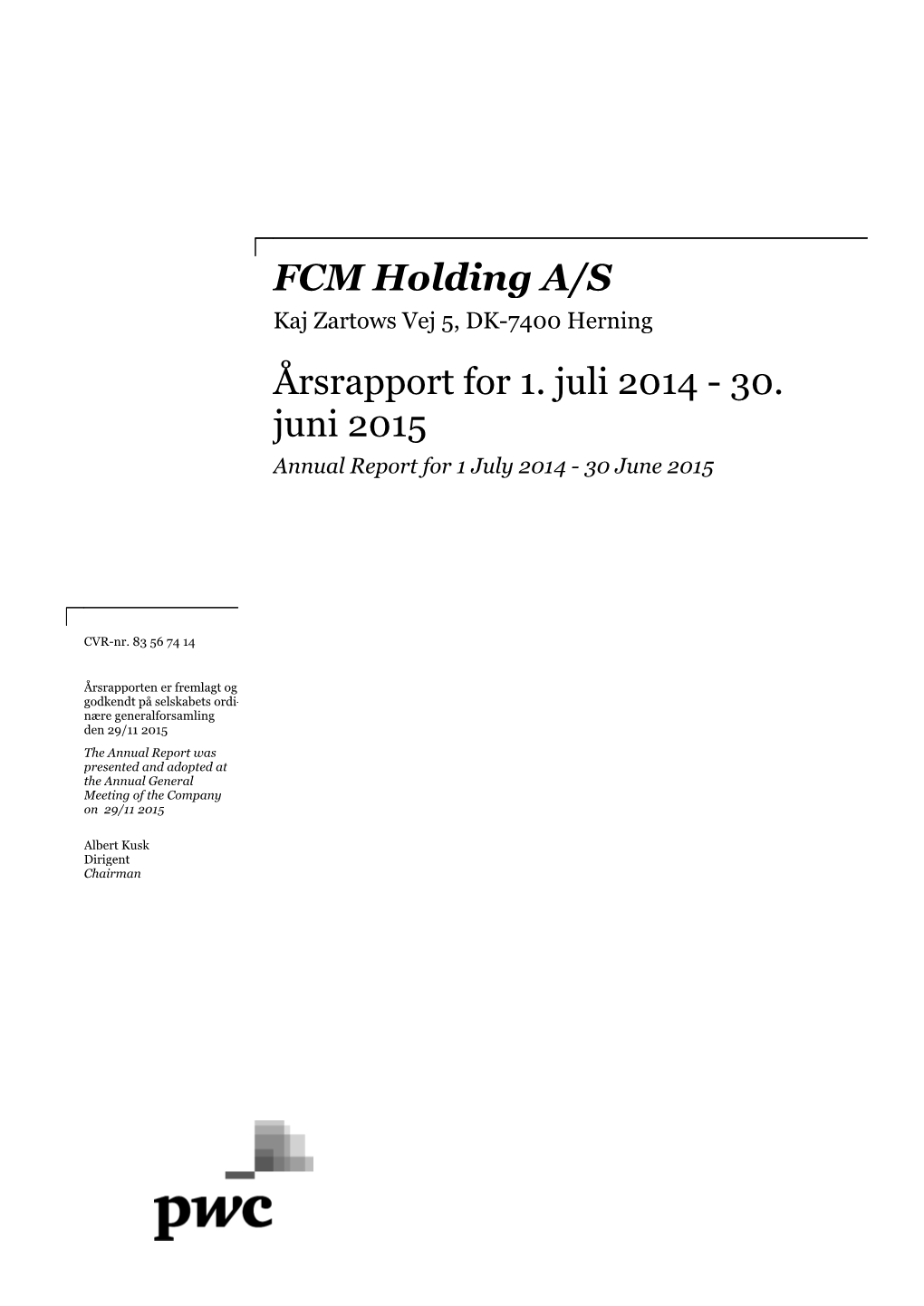 Godkendt Årsrapport for FCM Holding 2014/2015