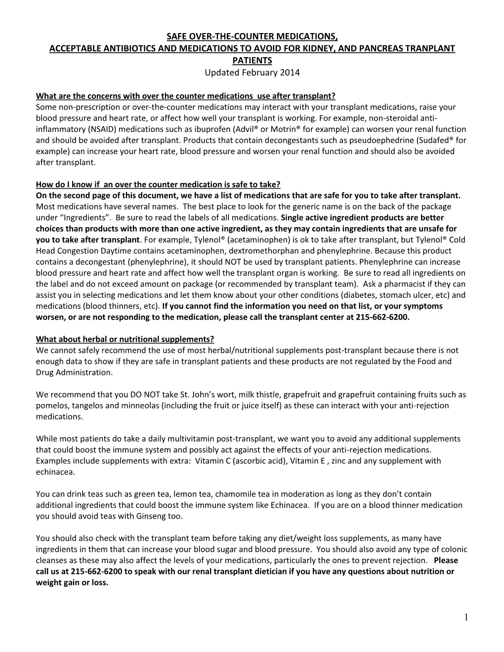 SAFE OVER-THE-COUNTER MEDICATIONS, ACCEPTABLE ANTIBIOTICS and MEDICATIONS to AVOID for KIDNEY, and PANCREAS TRANPLANT PATIENTS Updated February 2014