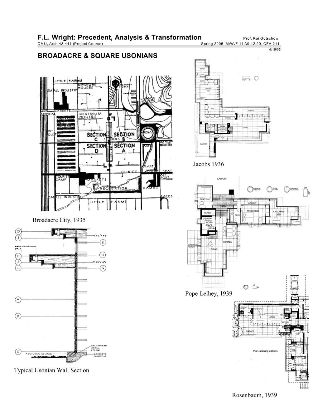 F.L. Wright: Precedent, Analysis & Transformation BROADACRE