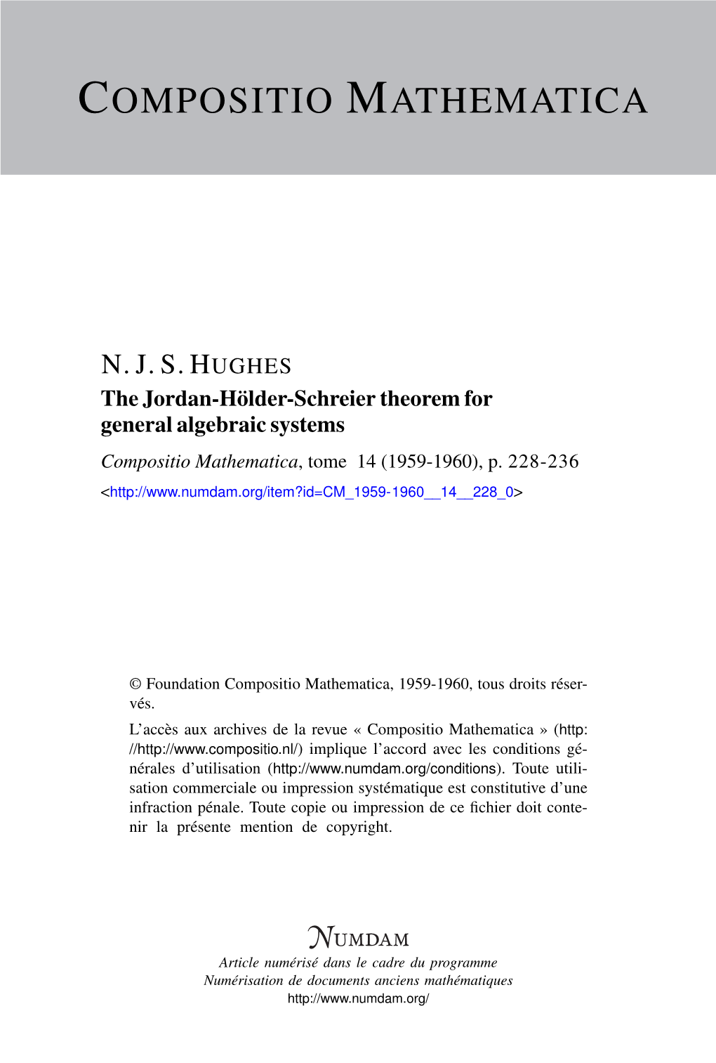 The Jordan-Hölder-Schreier Theorem for General Algebraic Systems Compositio Mathematica, Tome 14 (1959-1960), P