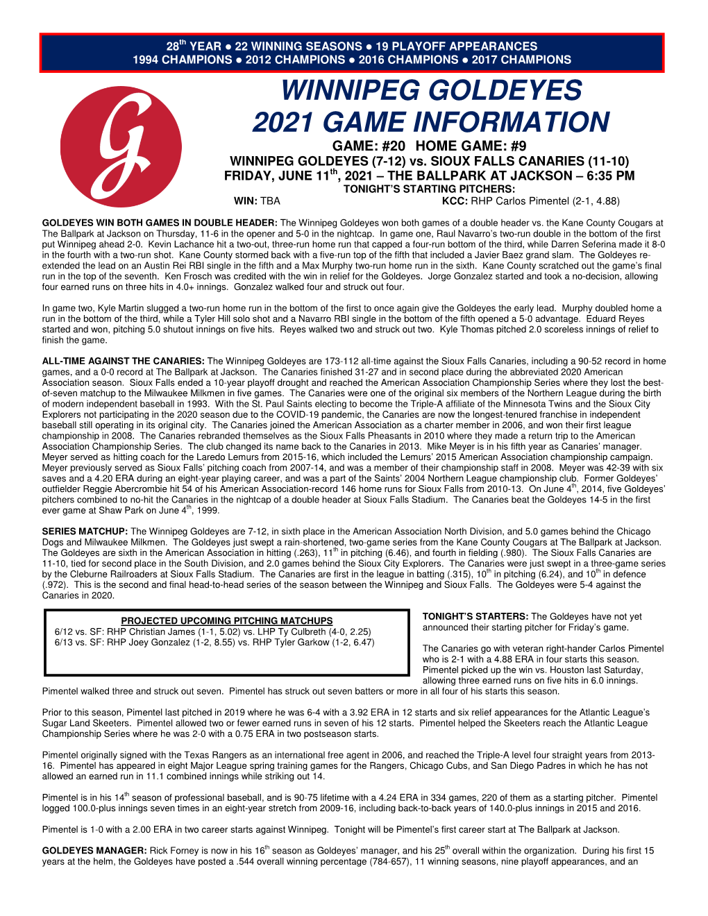 WINNIPEG GOLDEYES 2021 GAME INFORMATION GAME: #20 HOME GAME: #9 WINNIPEG GOLDEYES (7-12) Vs