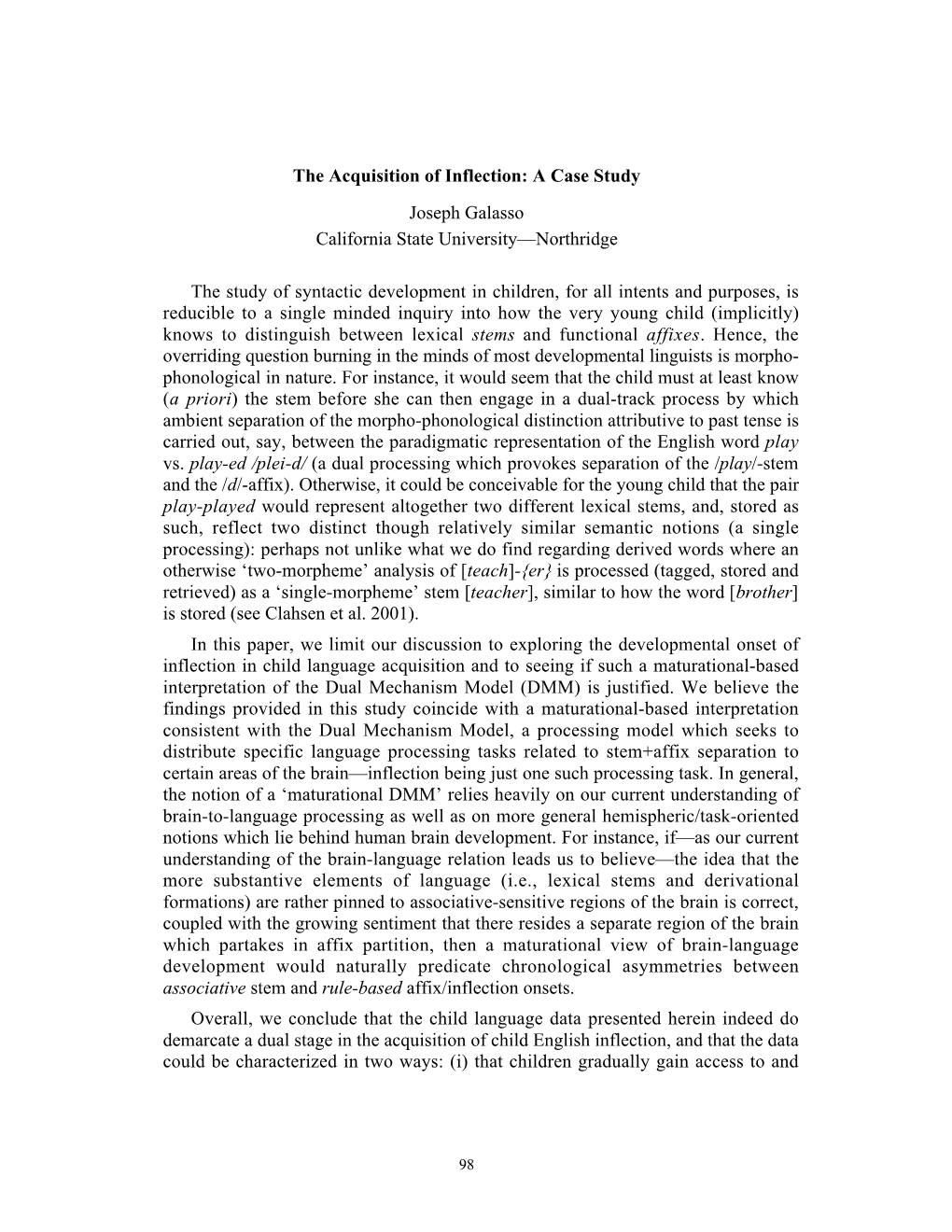 The Acquisition of Inflection: a Case Study Joseph Galasso California State University—Northridge