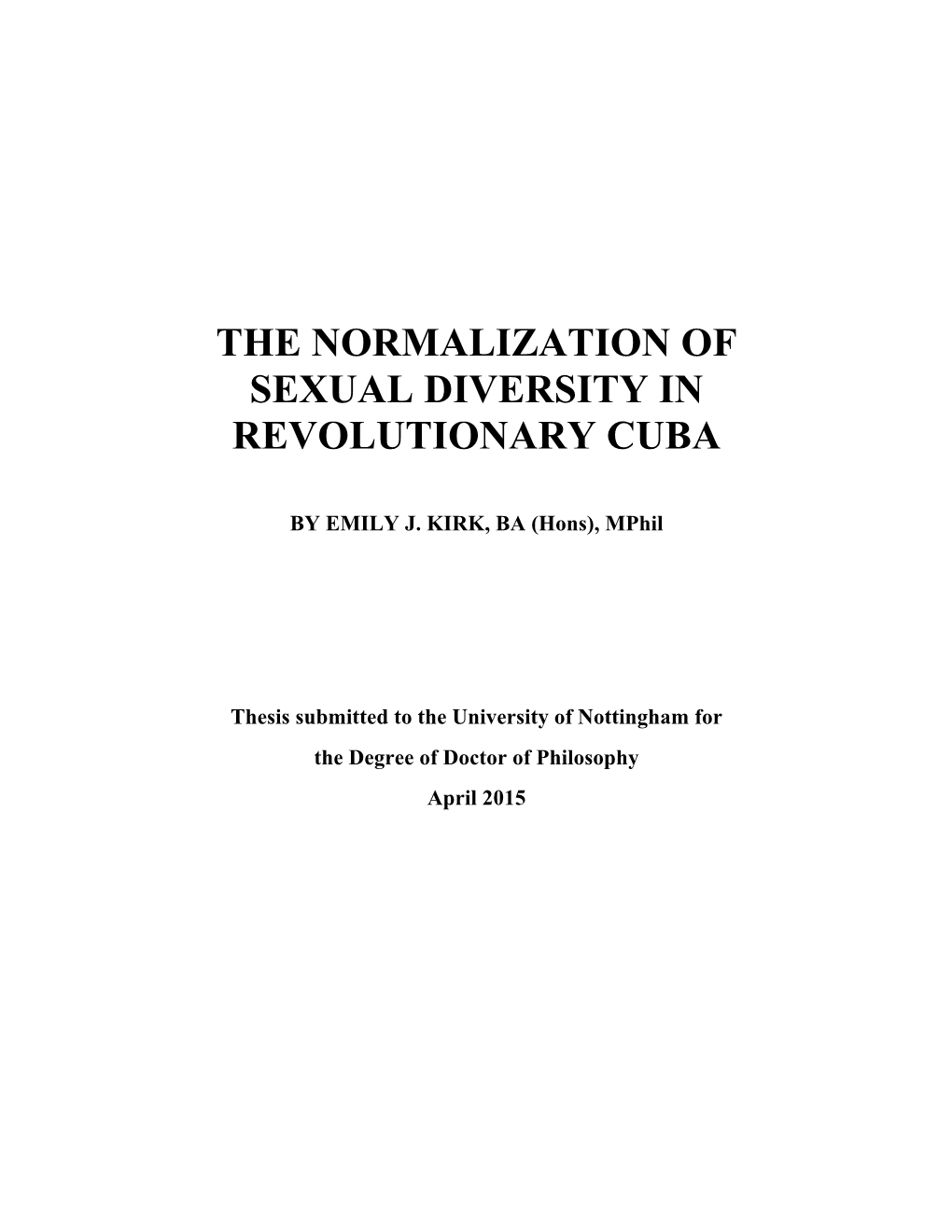The Normalization of Sexual Diversity in Revolutionary Cuba ! by Emily J
