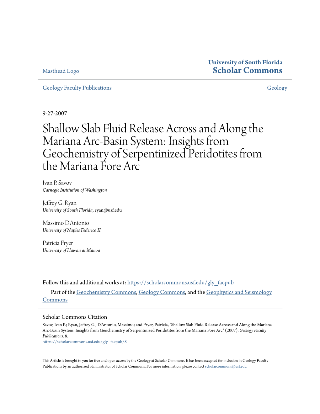 Shallow Slab Fluid Release Across and Along the Mariana Arc-Basin System: Insights from Geochemistry of Serpentinized Peridotites from the Mariana Fore Arc Ivan P