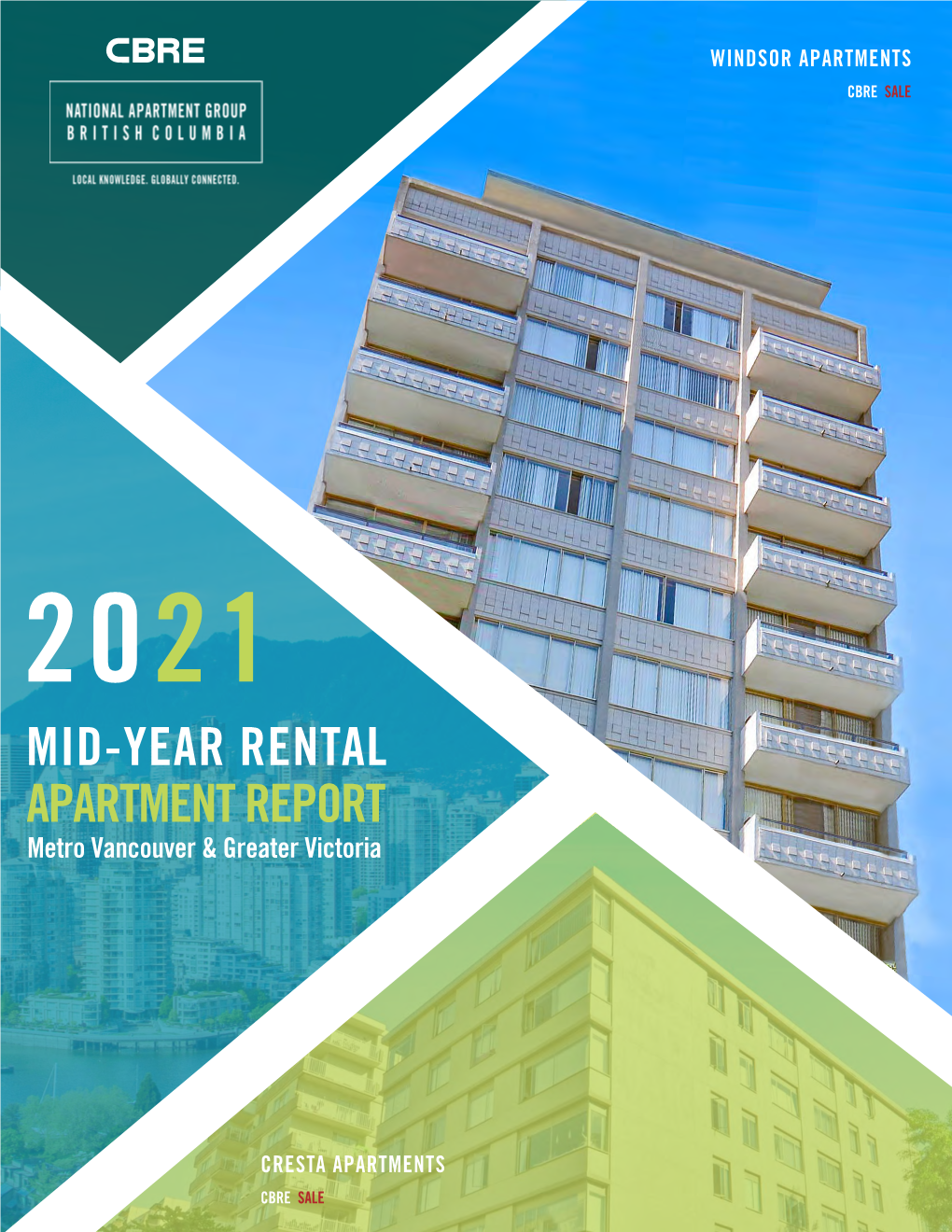 MID-YEAR RENTAL APARTMENT REPORT Metro Vancouver & Greater Victoria