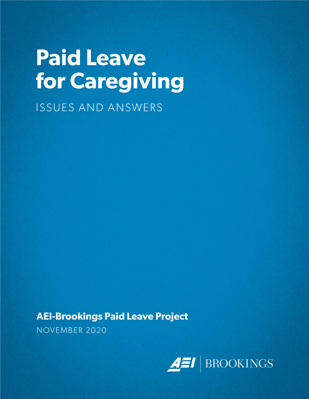 Paid Leave for Caregiving ISSUES and ANSWERS