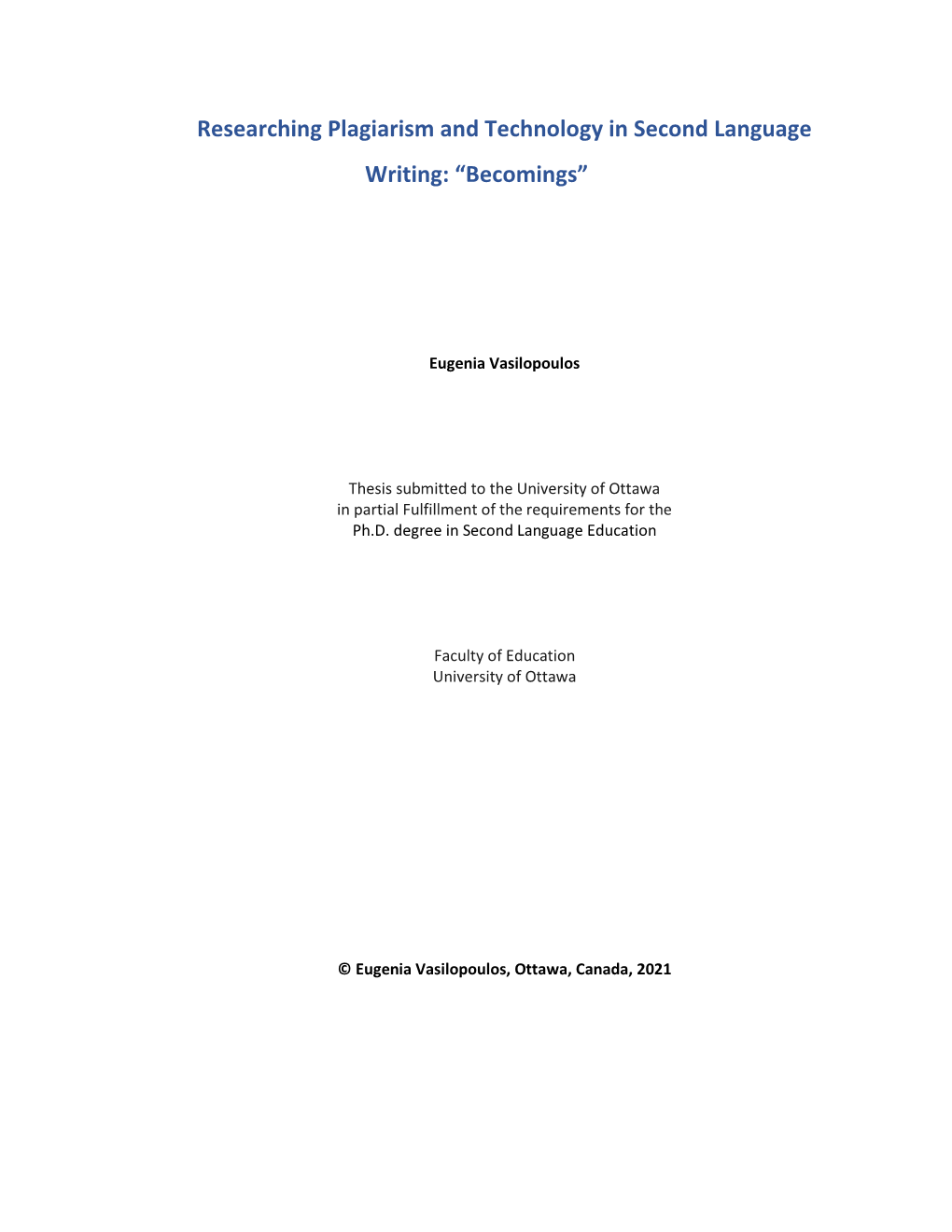 Researching Plagiarism and Technology in Second Language Writing: “Becomings”