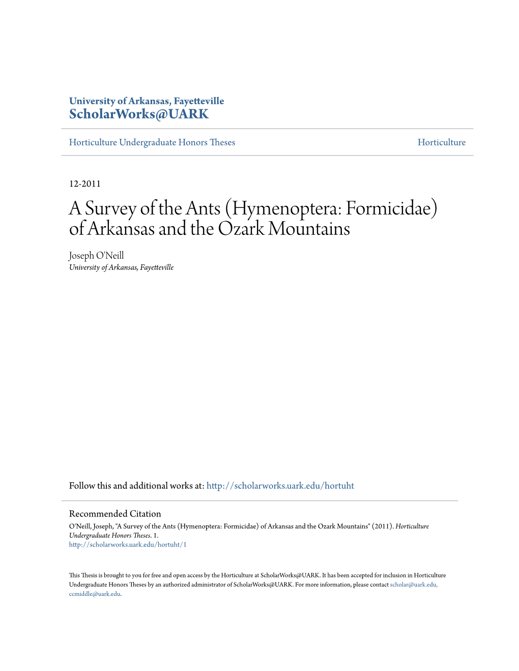 A Survey of the Ants (Hymenoptera: Formicidae) of Arkansas and the Ozark Mountains Joseph O'neill University of Arkansas, Fayetteville