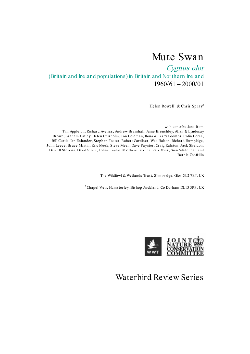 Mute Swan Cygnus Olor (Britain and Ireland Populations) in Britain and Northern Ireland 1960/61 – 2000/01