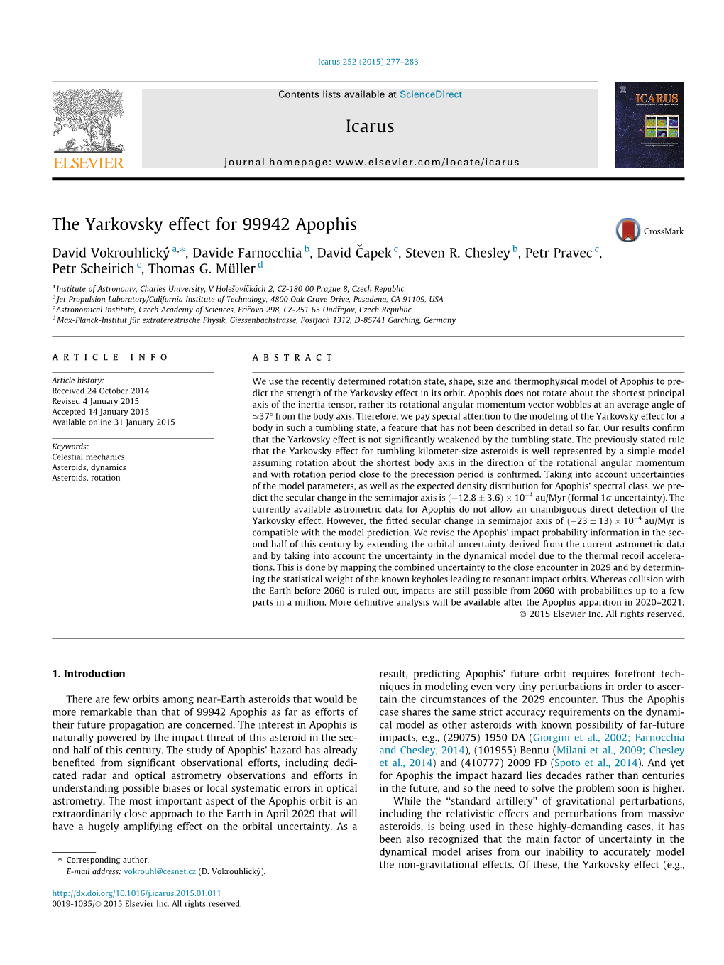 The Yarkovsky Effect for 99942 Apophis ⇑ David Vokrouhlicky´ A, , Davide Farnocchia B, David Cˇapek C, Steven R