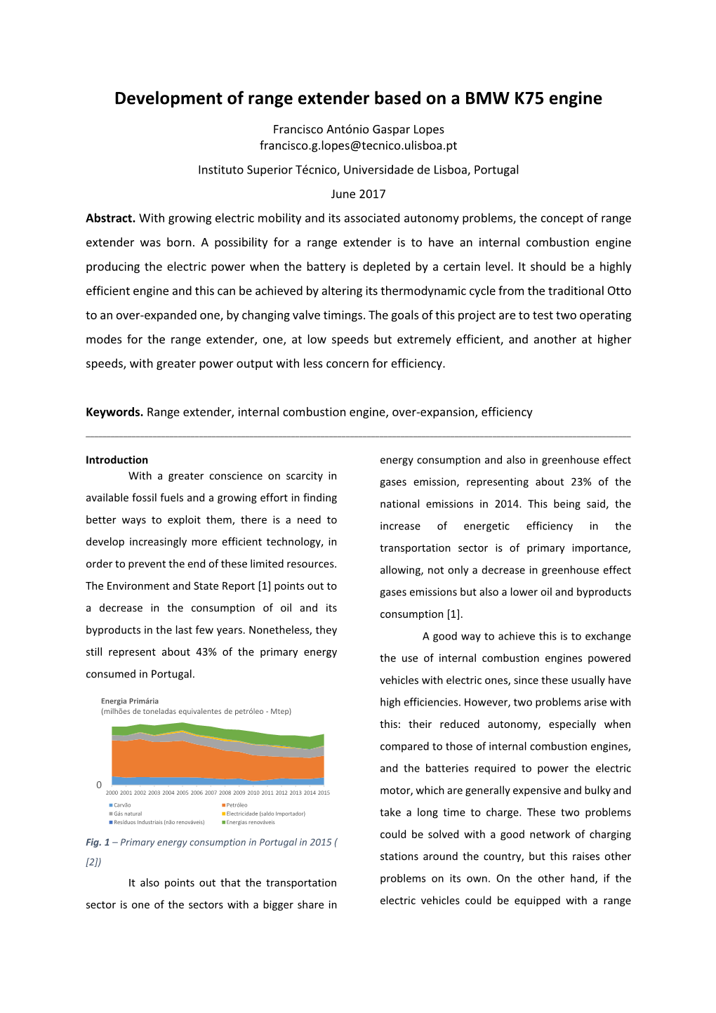 Development of Range Extender Based on a BMW K75 Engine