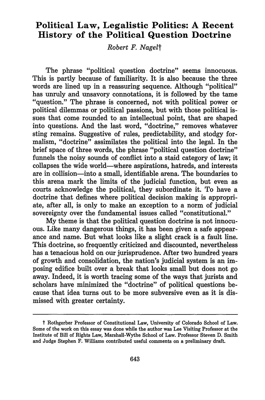 Political Law, Legalistic Politics: a Recent History of the Political Question Doctrine Robert F